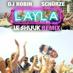 Layla (LeShuuk Remix) - DJ Robin & Schürze -  -@Electric Love Festival 2022 Electric Remix