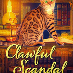 READ PDF ✅ Clawful Scandal (The Secret Library Cozy Mysteries Book 5) by  CeeCee Jame