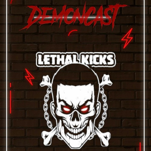 Demoncast #80 Mixed By LETHAL KICKS