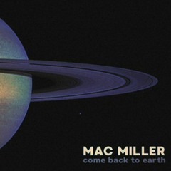 Come Back To Earth - Mac Miller (Nick Teske Edit)