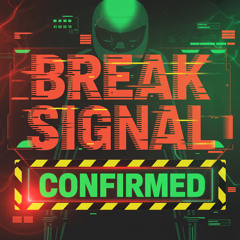 Break Signal Confirmed
