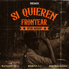 Si Quieren Frontear (Intro Mashup) (Remix)