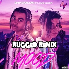 24kGoldn Ft. Iann Dior - Mood (RUGGED Remix)