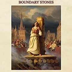 PDF Download Evangelical Christianity: Removing The Ancient Boundary Stones: An Urgent Appeal For A