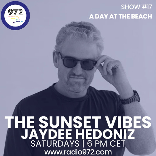 Radio972 The Sunset Vibes - Show 17 (A Day at the Beach)