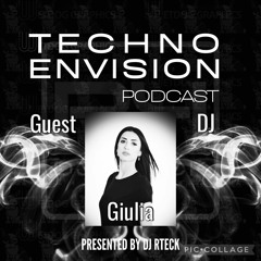 Giulia Guest Mix - Techno Envision Podcast