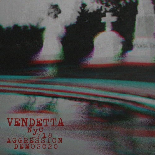 718 - VENDETTA NYC
