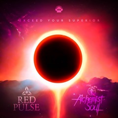 Alchemist Soul & Red Pulse - Execed Be Superior @Phantom Unit