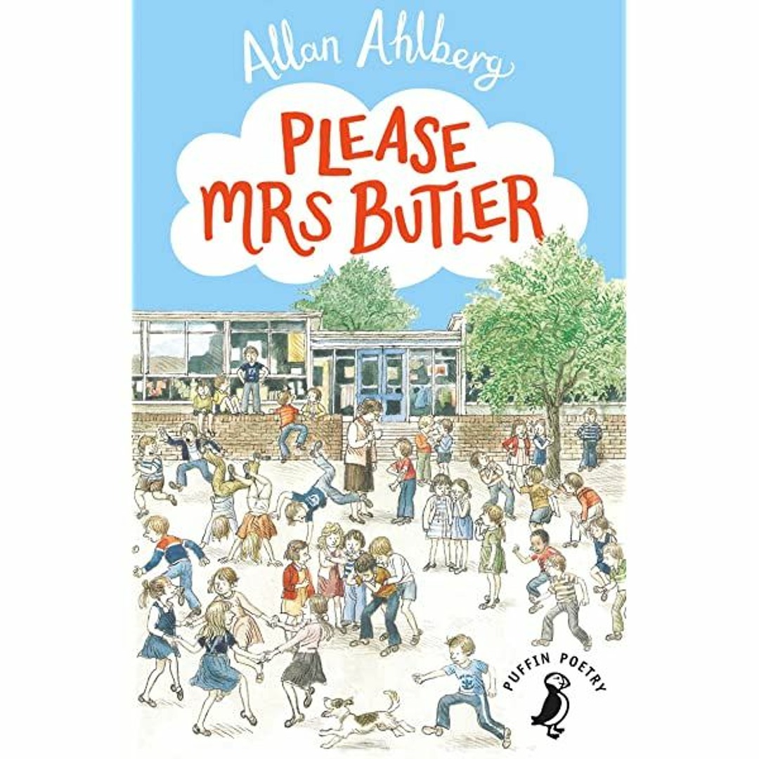 Stream Please Mrs Butler by Allan Ahlberg by Anton Jarvis | Listen online for free on SoundCloud