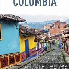[GET] PDF EBOOK EPUB KINDLE Insight Guides Colombia (Travel Guide with Free eBook) by  Insight Guide