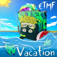Vacation (Original Mix)