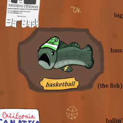 Big Bass (the fish) Ballin'