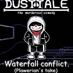 Waterfall Conflict. (Plawerian's take)