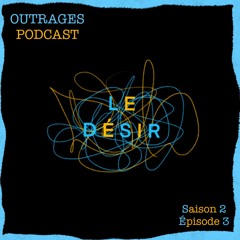 ORP S.2 • EP#3 part 1/2 · to desire ?