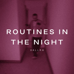 Routines In The Night - Twenty One Pilots (Vallra Tech House Edit) [FREE DL]