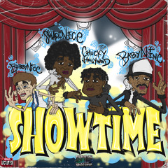 Babynine537 x BobbyNice x Smaccnice x Chuckyhollywood - Show Time ( prodby . kinguniverse)