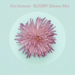 Bloomy (Original Mix)