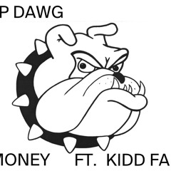 TOP DAWG GMONEY FT.KIDD FAME