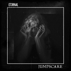 𝕱𝖗𝖊𝖊 𝕯𝕷 | ET3RNAL - Jumpscare