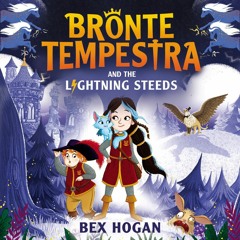 Bronte Tempestra and the Lightning Steeds by Bex Hogan