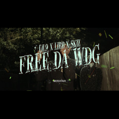 Lil 9 x Libb x Skz - Free Da WDG