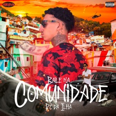 PC DA ILHA - Baile na Comunidade ( Prod.Nizza )
