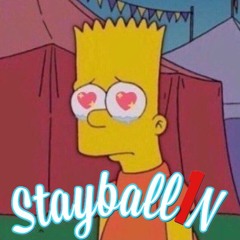 StayBall1n - Love Kills