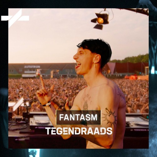Fantasm -/- TEGENDRAADS Festival 2024