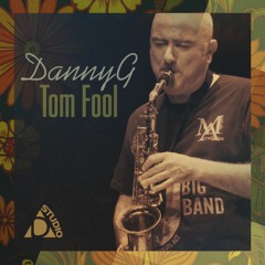 Danny G - Tom Fool