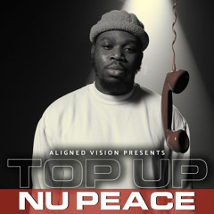 Nü Peace - Top Up (SZN 2. EP6)