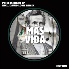 Hutton - Price is Right (David Lowe Remix)