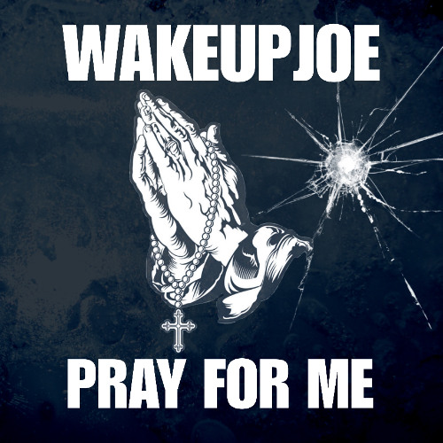 pray for me-143 bpm-Em-prod wakeupjoe