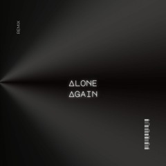 Alone Again Remix