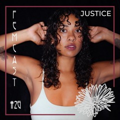 FEMCAST 026 with JUSTICE