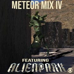 METEOR MIX VOL IV (Feat. ALIENPARK)