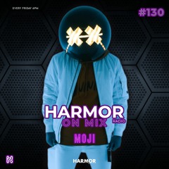 𝗛𝗢𝗠: Episode 130 by 𝙈𝙊𝙅𝙄