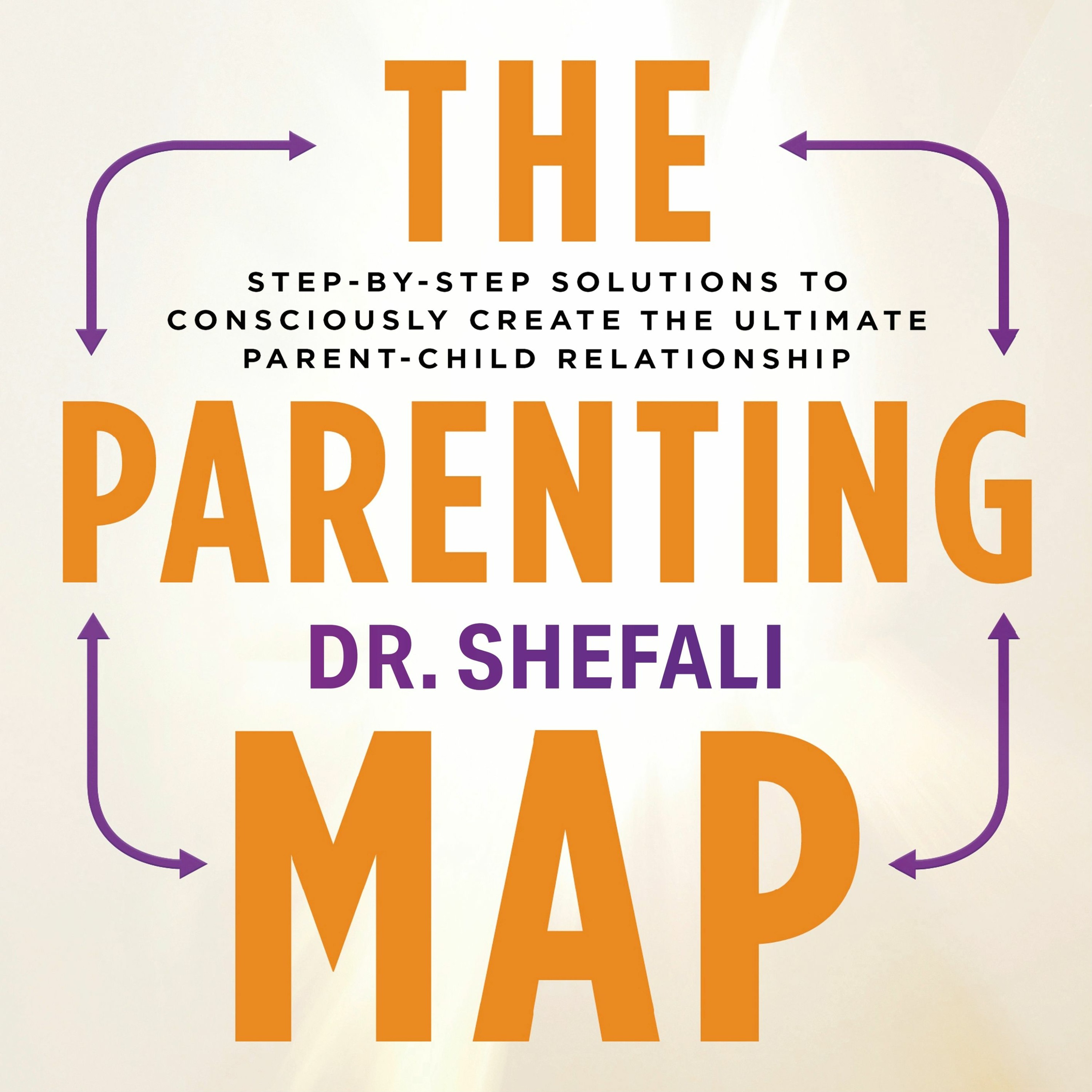 THE PARENTING MAP written and read by Dr Shefali Tsabary - audiobook extract