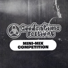 GOODENTIME FESTIVAL | BIG TIME FUNK | MIX COMPETITION
