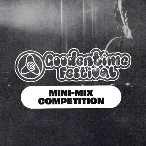 GOODENTIME FESTIVAL | BIG TIME FUNK | MIX COMPETITION