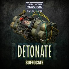 Suffocate - Detonate (FalseGod RAWTRAP EDIT)