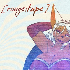 [rouge.tape]