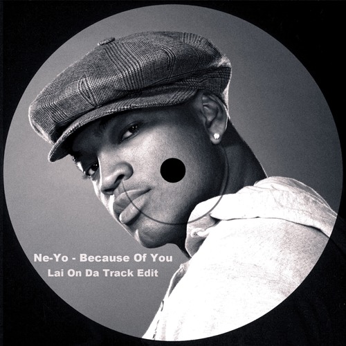 Ne-Yo - Because Of You (Lai On Da Track Afro Baile Edit)