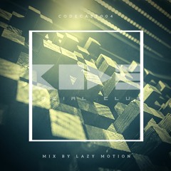 CodeCast 004 Mix by Lazy Motions - Nothing More, Nothing Less
