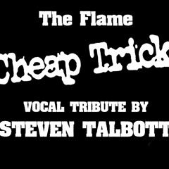Cheap Trick "The Flame" By Steven Talbott
