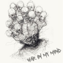 War In My Mind ( prod.Eighty8 )
