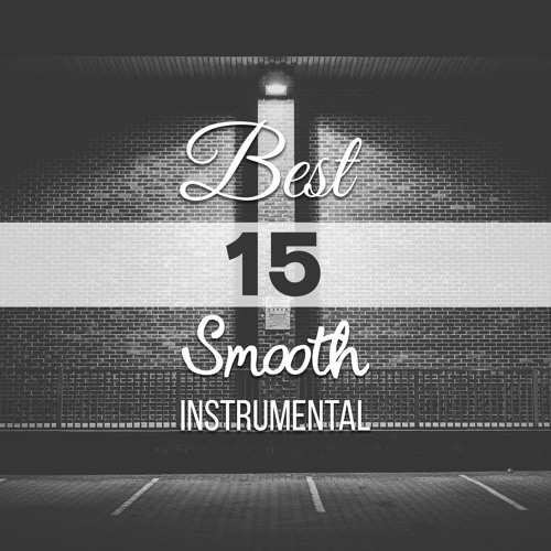 Stream Smooth Jazz Sax Instrumentals | Listen to Best 15 Smooth ...