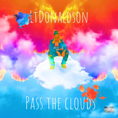 Pass The Clouds