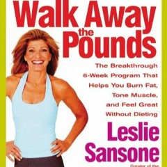 kindle Walk Away the Pounds: The Breakthrough 6-Week Program That Helps You Burn Fat,
