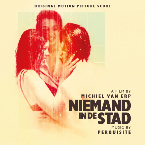Stream Perquisite | Listen to Niemand In De Stad: Original Motion Picture  Score playlist online for free on SoundCloud