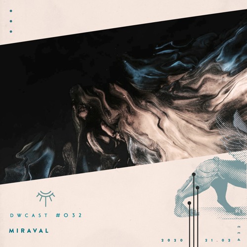 DWcast #032 - Miraval